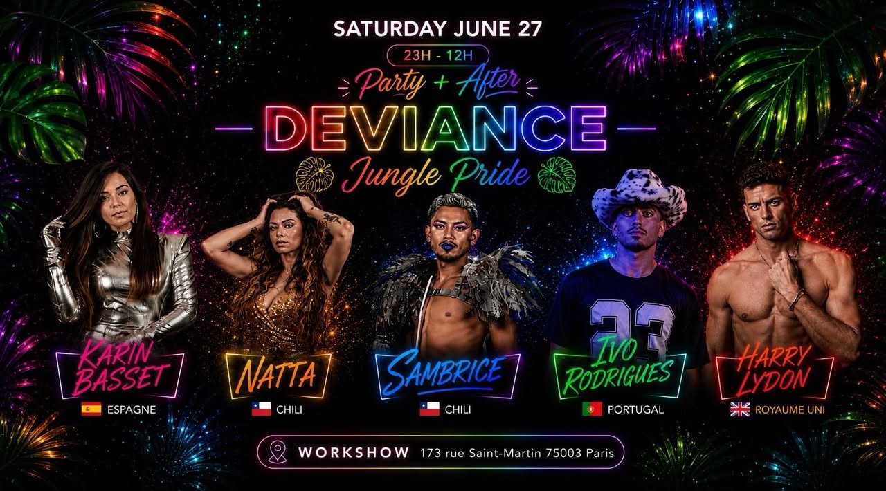 Deviance Jungle Pride au WorkshoW