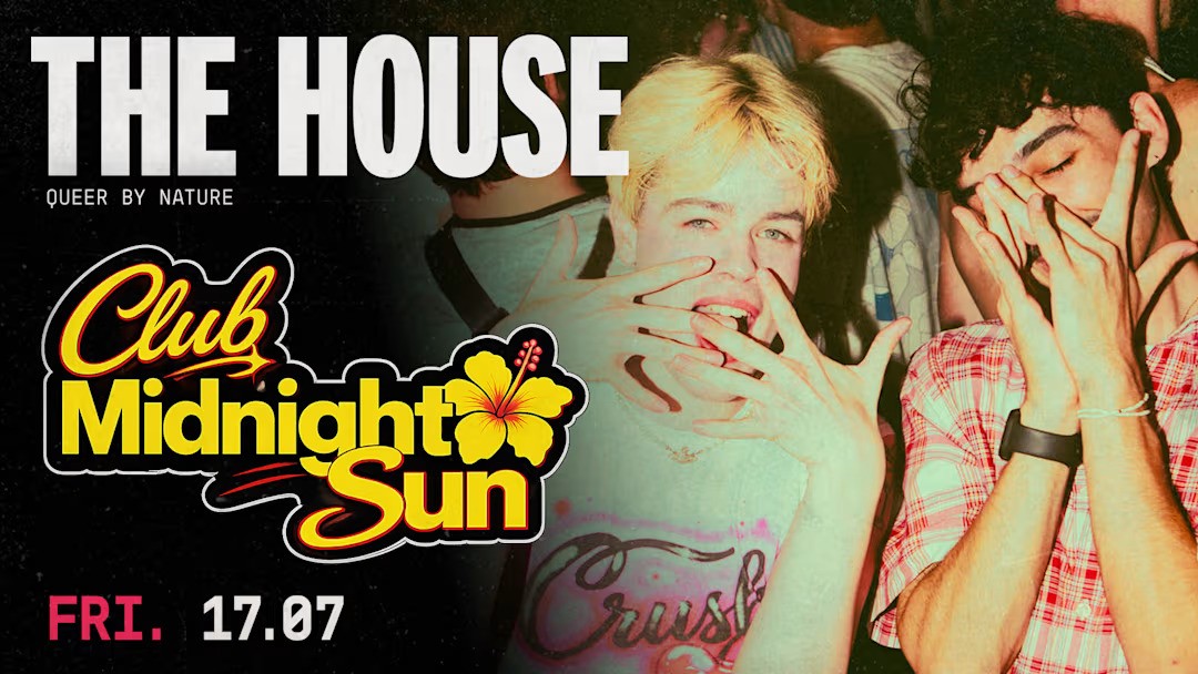 The House of Club Midnight Sun au Gibus