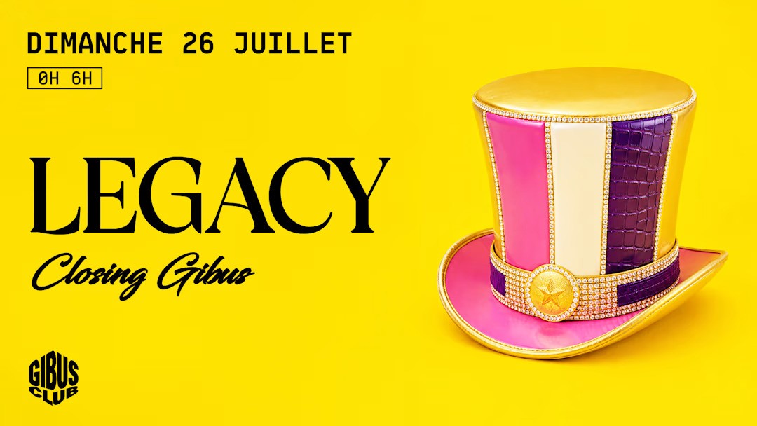 Legacy au Gibus