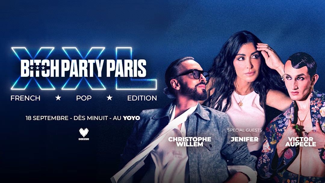 Bitch Party XXL avec Jenifer & Christophe Willem au YOYO Palais de Tokyo