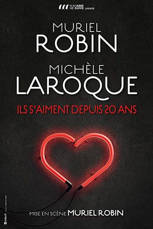 Ils s'aiment depuis 20 ans avec Muriel Robin et Michèle Laroque