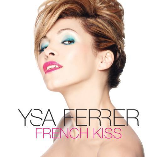 French Kiss, nouveau single d'Ysa Ferrer