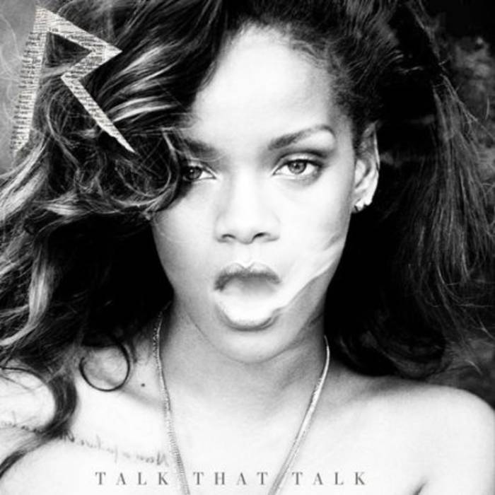 Rihanna - Talk that talk