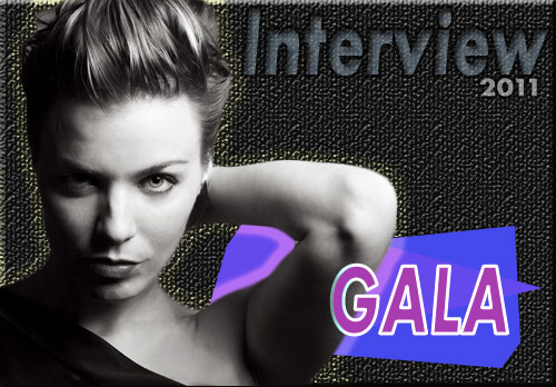Gala (Interview 2011)