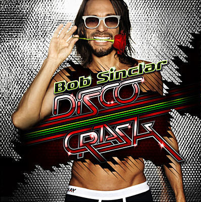 Disco crash, le nouvel album de Bob Sinclar