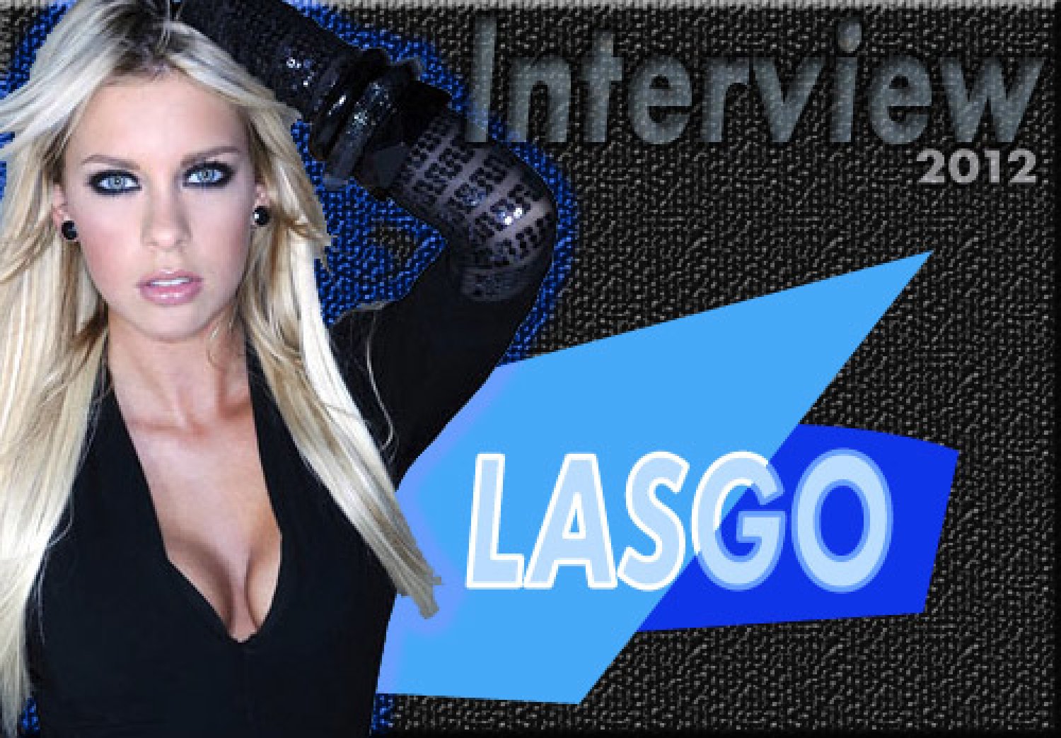Lasgo  (Interview 2012)