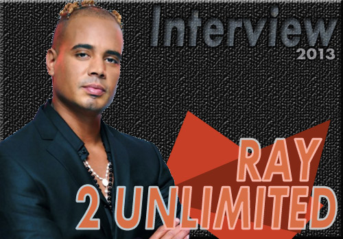 Ray / 2 Unlimited (Interview 2013)