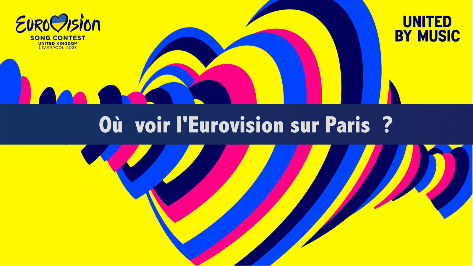 Les soirées gay pour regarder l'Eurovision 2023 à Paris