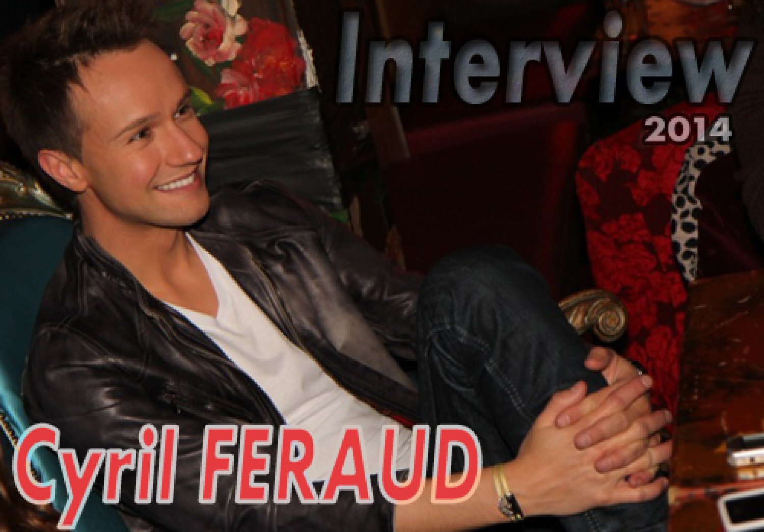 Cyril Féraud (Interview 2014)