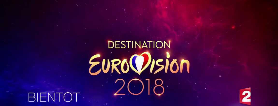 Destination Eurovision 2018 - premières infos