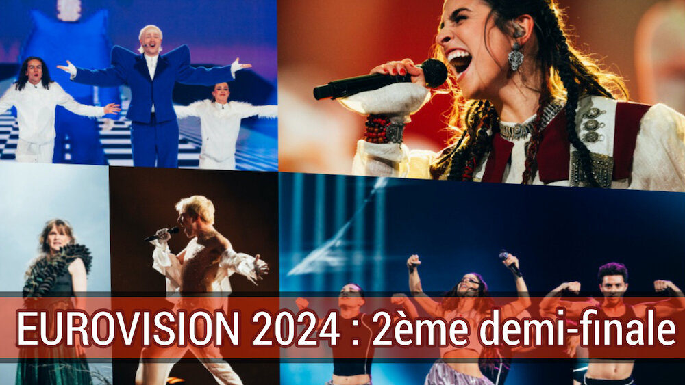 Eurovision 2024 : La 2ème demi-finale